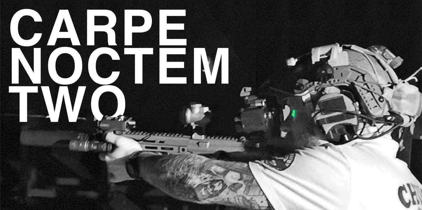 Carpe Noctem TWO -CQB